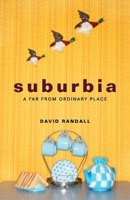 Suburbia - David Randall