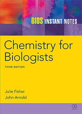 BIOS Instant Notes in Chemistry for Biologists - Julie Fisher