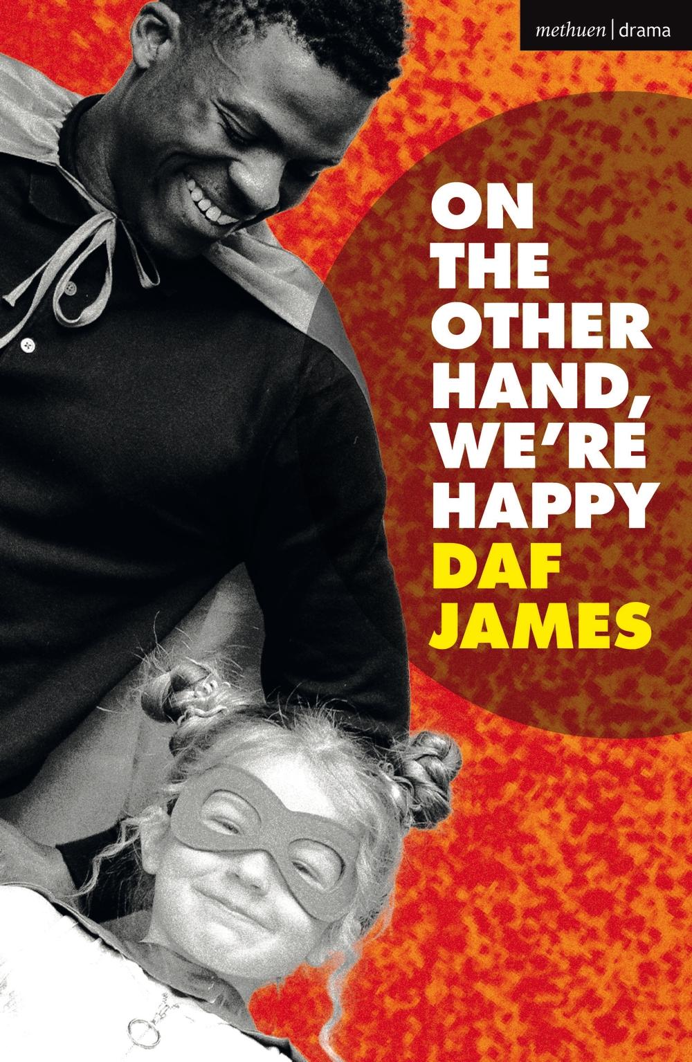 On the Other Hand, We're Happy - Dafydd James