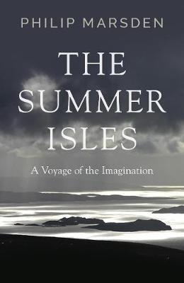 Summer Isles - Philip Marsden