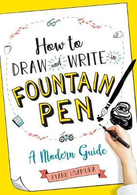 How to Draw and Write in Fountain Pen - Ayano Usamura