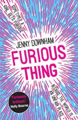 Furious Thing - Jenny Downham