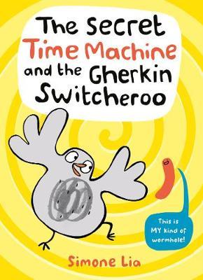 Secret Time Machine and the Gherkin Switcheroo - Simone Lia