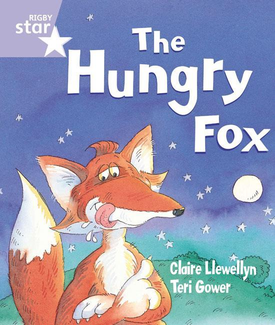 Rigby Star Guided Reception: The Hungry Fox Pupil Book (sing - Claire Llewellyn