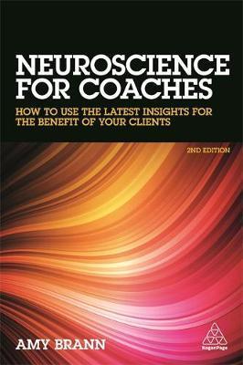 Neuroscience for Coaches - Amy Brann