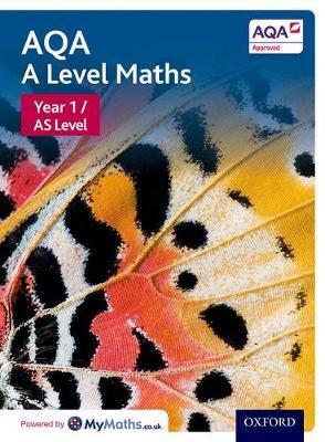 AQA A Level Maths: Year 1 / AS Student Book - David Bowles