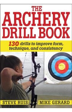 Archery Drill Book - Steve Ruis