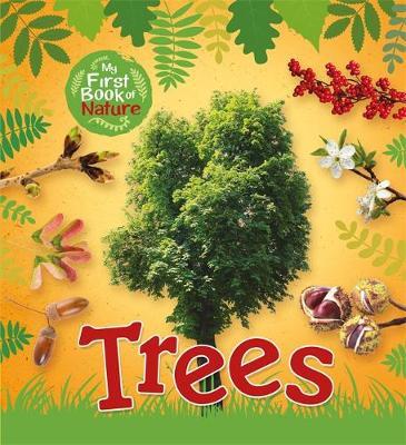 My First Book of Nature: Trees - Victoria Munson