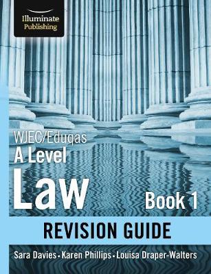 WJEC/Eduqas Law for A level Book 1 Revision Guide -  