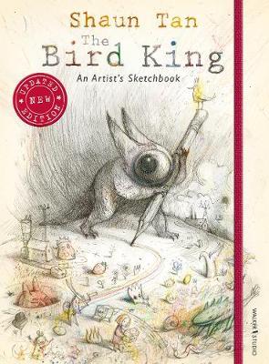 Bird King: An Artist's Sketchbook - Shaun Tan