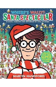 Poza produsului Where's Wally? Santa Spectacular - Martin Handford