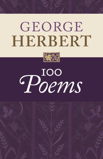 George Herbert: 100 Poems - Helen Wilcox
