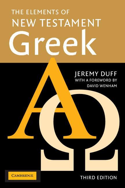 Elements of New Testament Greek - Jeremy Duff