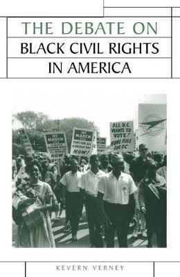 Debate on Black Civil Rights in America - Kevern Verney