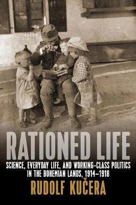 Rationed Life - Rudolf Kucera