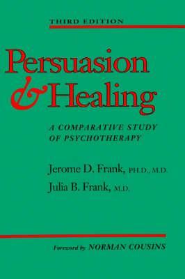 Persuasion and Healing - Jerome David Frank