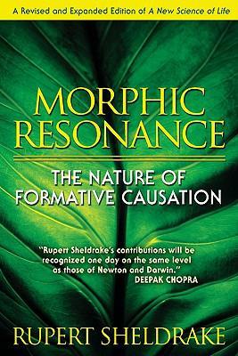Morphic Resonance - Rupert Sheldrake