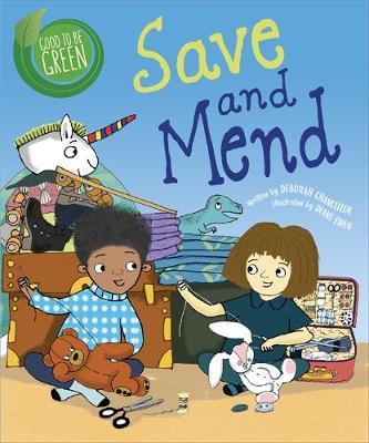 Good to be Green: Save and Mend - Deborah Chancellor
