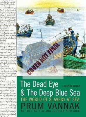 Dead Eye And The Deep Blue Sea - Prum Vannak