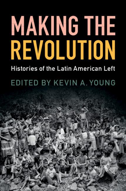 Making the Revolution - Kevin A Young