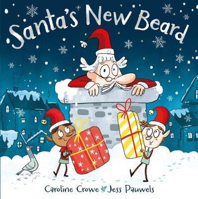 Santa's New Beard - Caroline Crowe