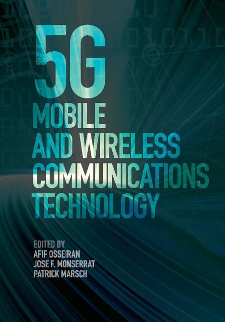 5G Mobile and Wireless Communications Technology -  