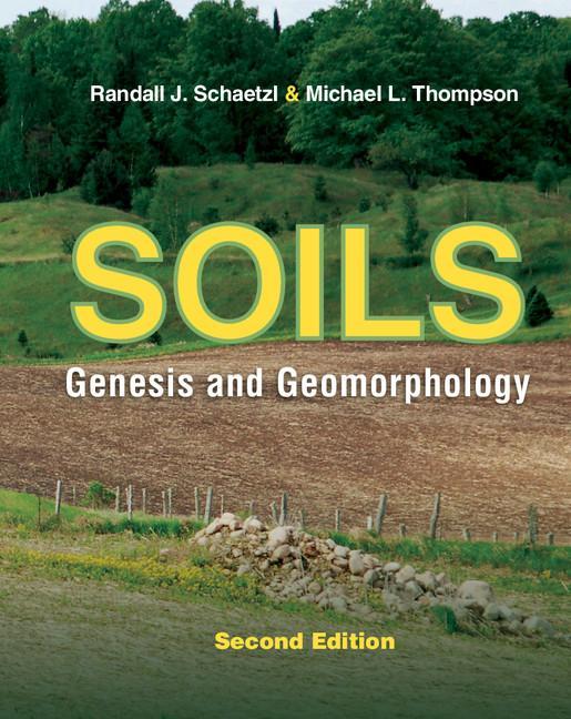 Soils - Randall Schaetzl & Michael L Thompson