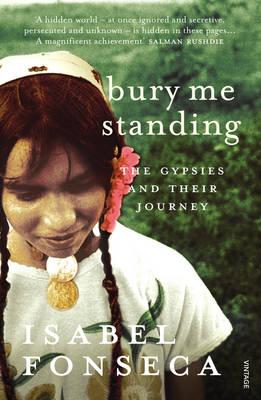 Bury Me Standing - Isabel Fonseca