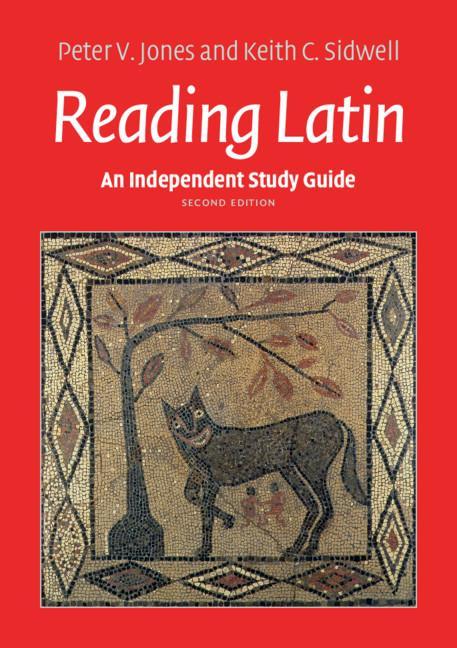 Independent Study Guide to Reading Latin - Peter V. Jones