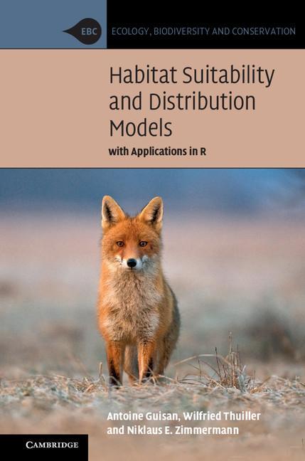 Habitat Suitability and Distribution Models - Antoine Guisan