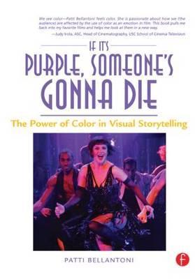If It's Purple, Someone's Gonna Die - Patti Bellantoni