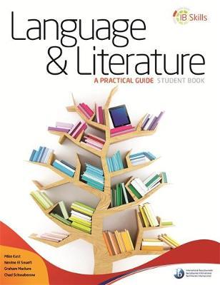 IB Skills: Language and Literature - A Practical Guide -  