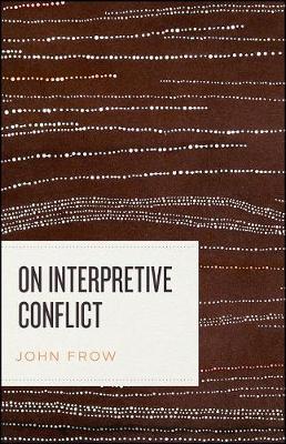 On Interpretive Conflict - John Frow