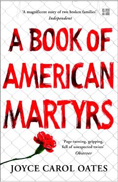 Book of American Martyrs - Joyce Carol Oates