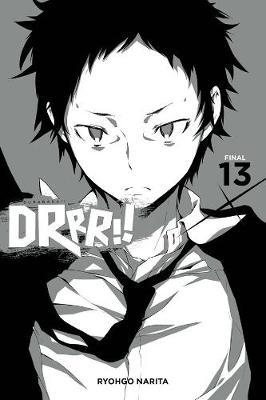 Durarara!!, Vol. 13 (light novel) - Ryohgo Narita
