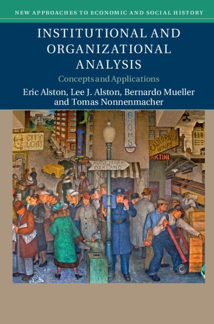 Institutional and Organizational Analysis - Eric Alston