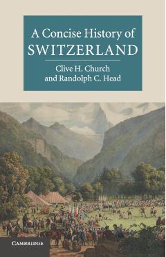 Concise History of Switzerland - Clive H Church