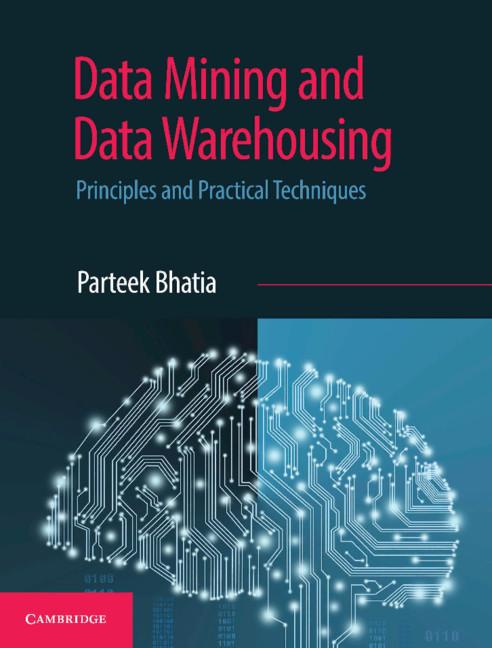 Data Mining and Data Warehousing - Parteek Bhatia