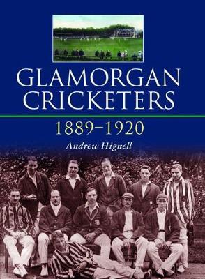 Glamorgan Cricketers 1889-1920 -  