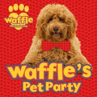 Waffle's Pet Party -  