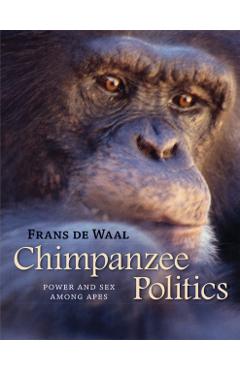 Chimpanzee Politics - Frans De Waal