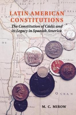 Latin American Constitutions - M C Mirow
