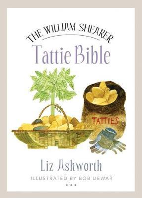 William Shearer Tattie Bible - Liz Ashworth