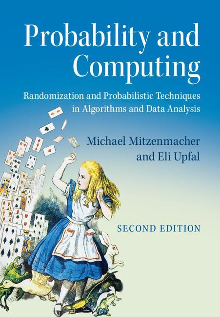 Probability and Computing - Michael Mitzenmacher