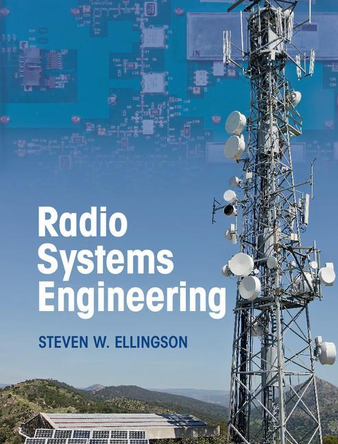 Radio Systems Engineering - Steven W. Ellingson