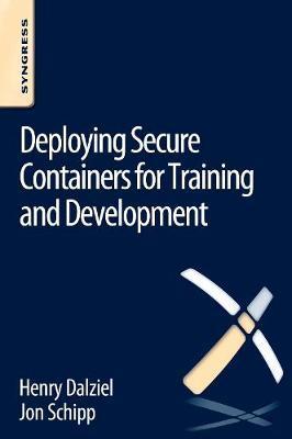 Deploying Secure Containers for Training and Development - Henry Dalziel