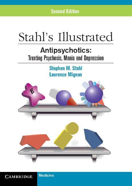 Stahl's Illustrated Antipsychotics - Stephen M Stahl