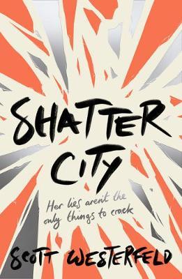 Shatter City - Scott Westerfeld