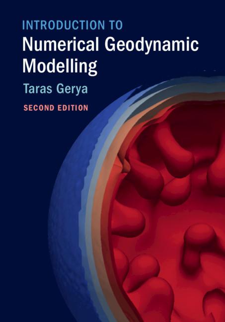 Introduction to Numerical Geodynamic Modelling - Taras Gerya