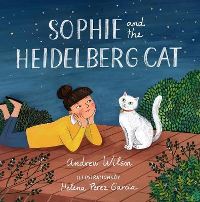 Sophie and the Heidelberg Cat - Andrew Wilson